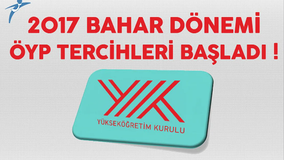 2017 Bahar Dönemi ÖYP Tercihleri Başladı !