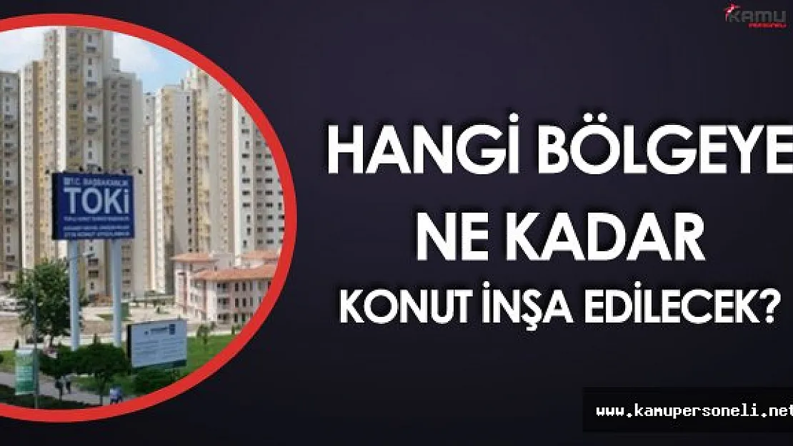 2017 'de Büyük Proje Hayata Geçiyor! 65 Bin Sosyal Konutun Ayrıntıları Belli Oldu!