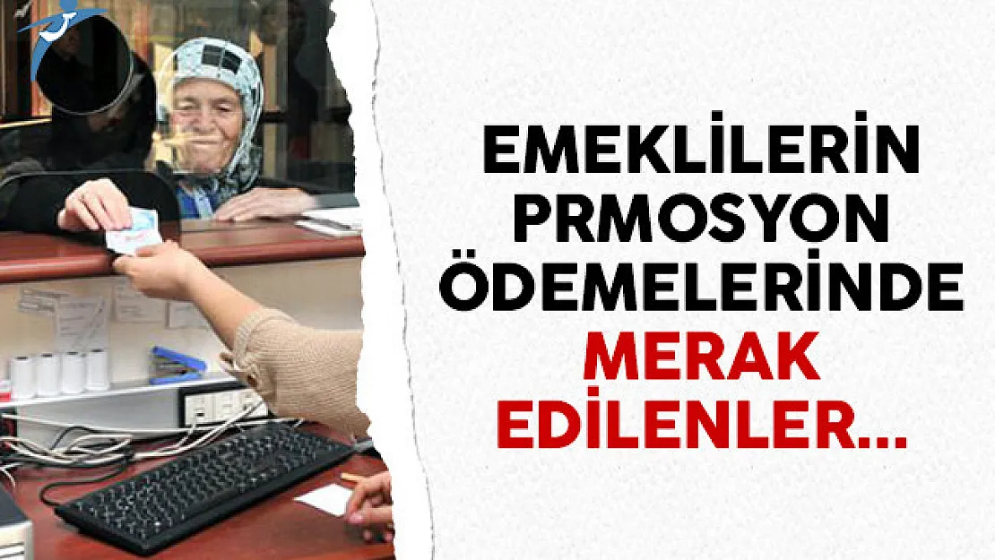 2017 emekli promosyon ödemeleri ne zaman yapılacak?