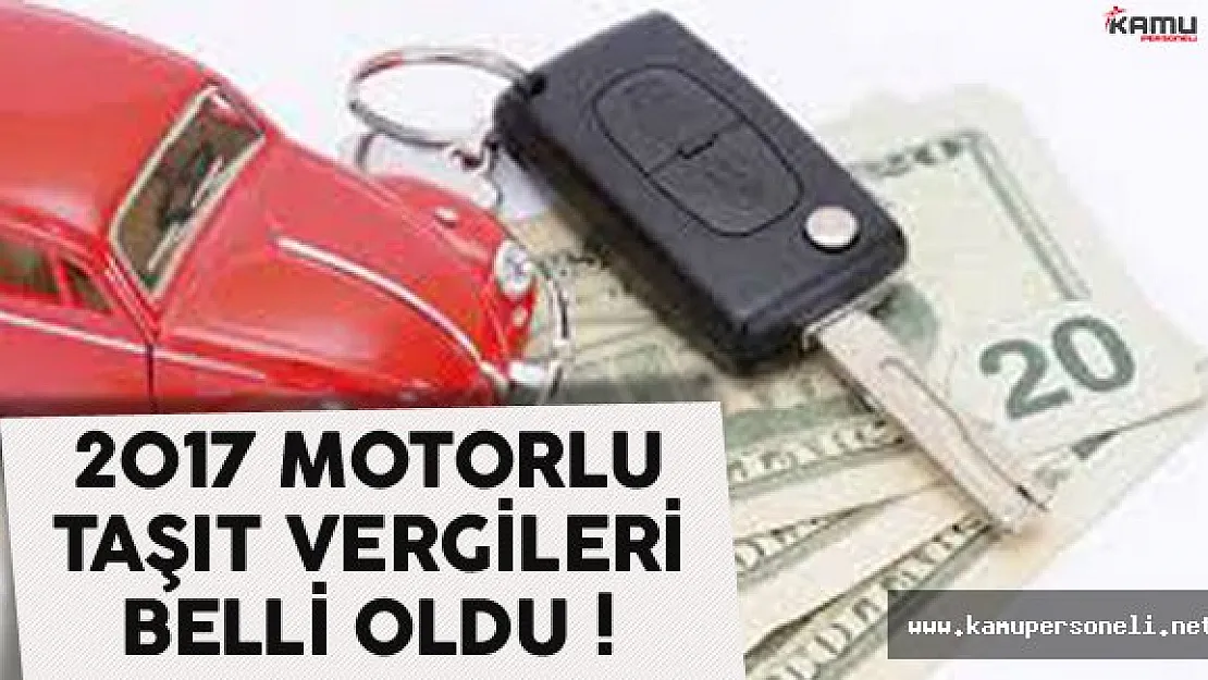 2017 Motorlu Taşıt Vergi Bedeli (MTV) Belli Oldu !
