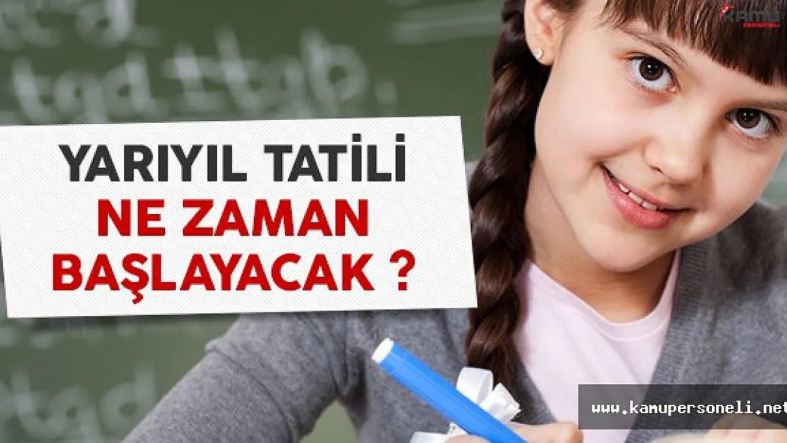 2017 yarıyıl tatili ne zaman başlayacak ? İşte 2017 sömestr tatili tarihi