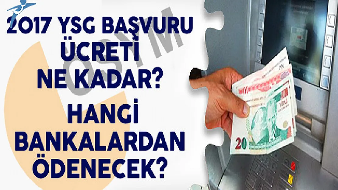 2017 YGS Başvuruları Devam Ediyor: Başvuru Ücretleri Hangi Bankalardan Ödenecek?