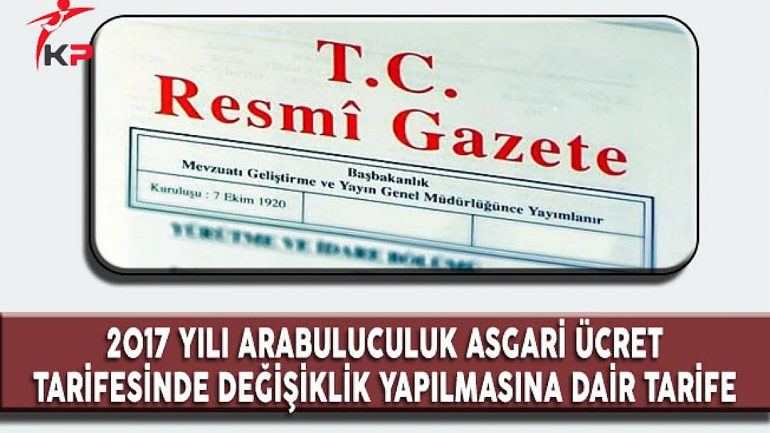 2017 Yılı Arabuluculuk Asgari Ücret Tarifesinde Değişiklik Yapılmasına Dair Tarife