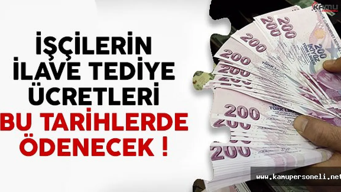 2017 yılı işçi ikramiye (ilave tediye) tarihleri belli oldu
