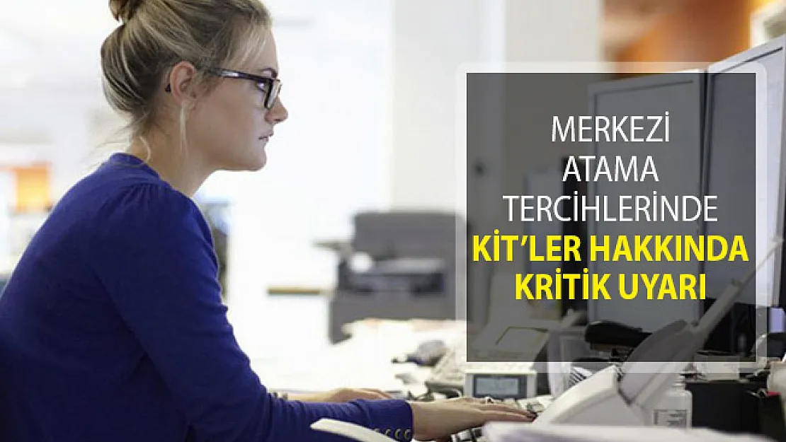2018/2 KPSS Merkezi Atama Tercihlerinde KİT'ler Hakkında Kritik Hatırlatma!