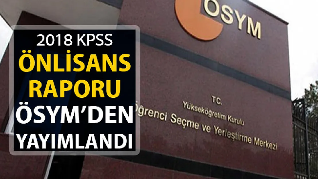 2018 KPSS Önlisans Değerlendirme Raporu Yayımlandı