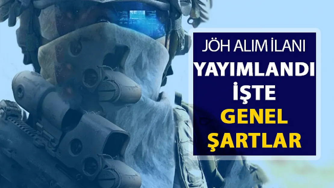 2019 JÖH Alım İlanı Yayımlandı ! İşte Genel Şartlar