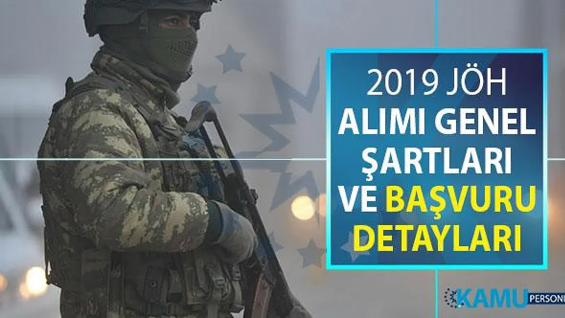 2019 JÖH Alımı Genel Şartları ve Başvuru Detayları