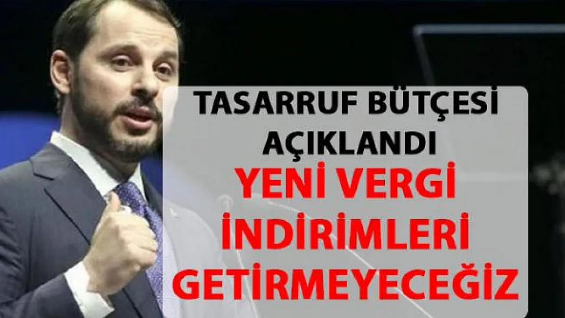 2019 Tasarruf bütçesi açıklandı