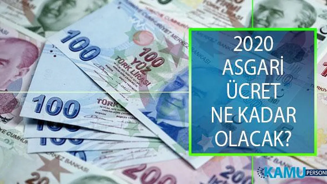 2020 Asgari Ücret Ne Kadar Olacak? Asgari Ücrete Ne Kadar Zam Yapılacak? Asgari Ücret İlk Toplantısı Ne Zaman?
