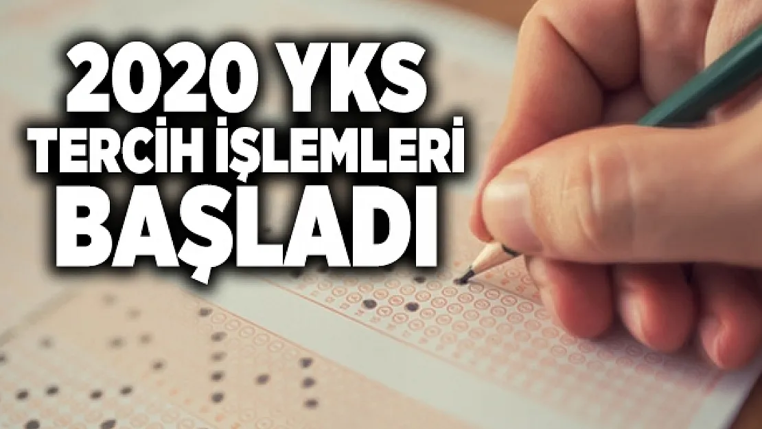 2020 YKS Tercih işlemleri başladı! ÖSYM'den YKS tercihi yapacaklara önemli uyarı