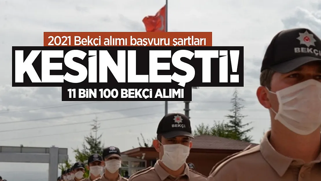 2021 Bekçi alımı başvuru şartları kesinleşti! 11 bin 100 bekçi alımı