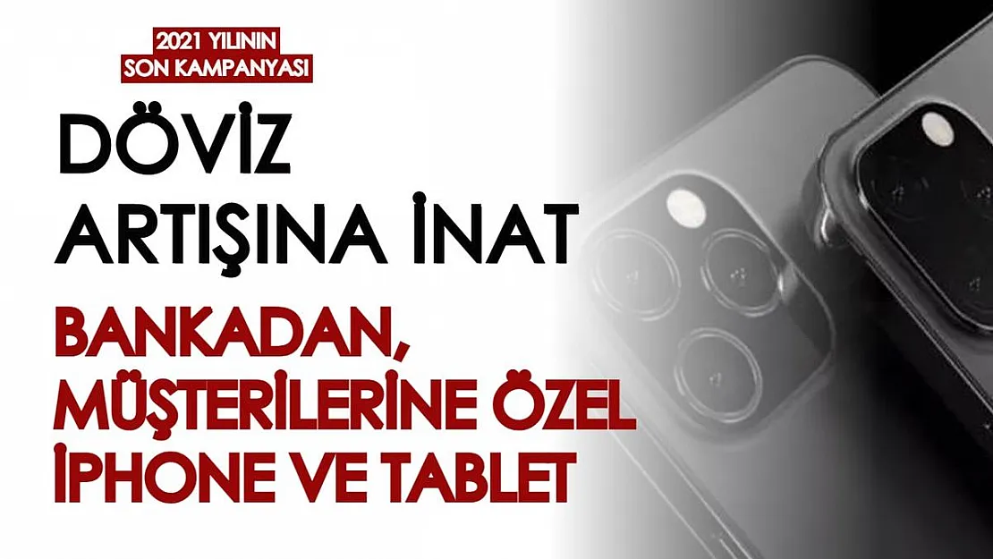 2021 yılının son kampanyası duyuruldu! Banka, iPhone 13 ve iPad dağıtıyor, tek şartı var...