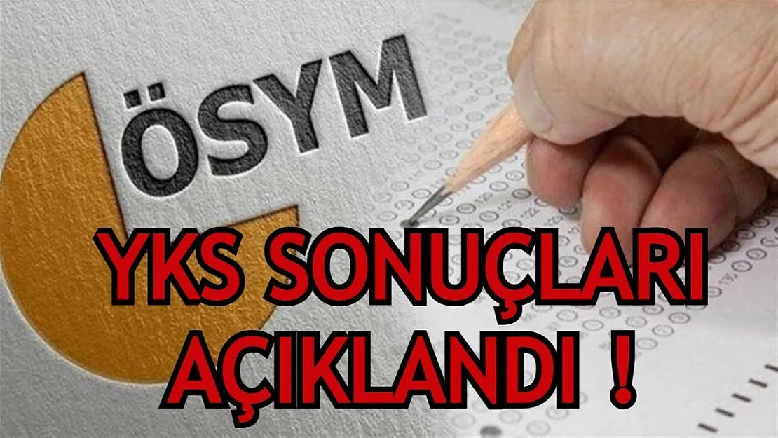 2021 Yükseköğretim Kurumları Sınavı sonuçları açıklandı! ÖSYM 2021 YKS Sonuçları