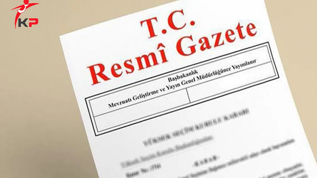 24 Haziran Atama Kararları Resmi Gazete'de Yayımlandı