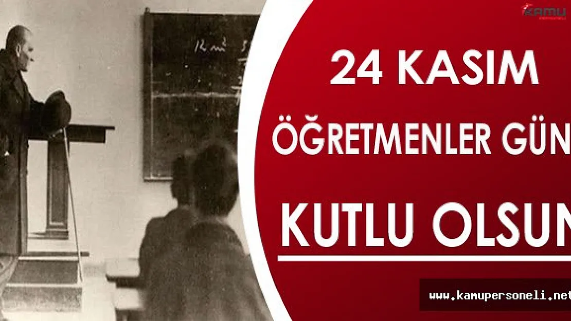24 Kasım Öğretmenler Günü Kutlu Olsun