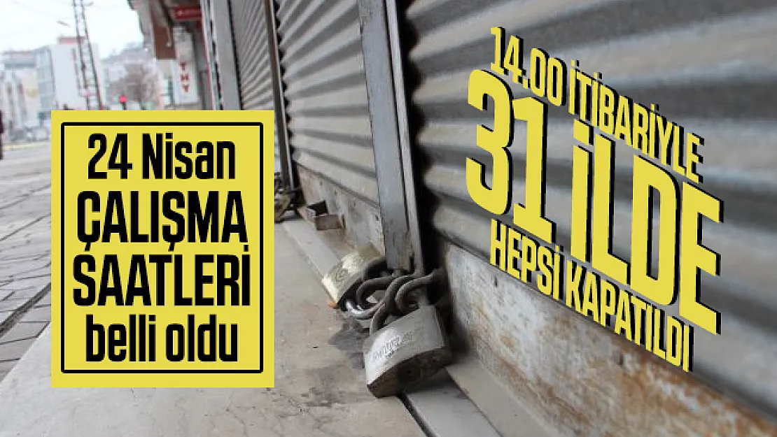 24 Nisan marketler saat kaçta açılacak? Market çalışma saatleri