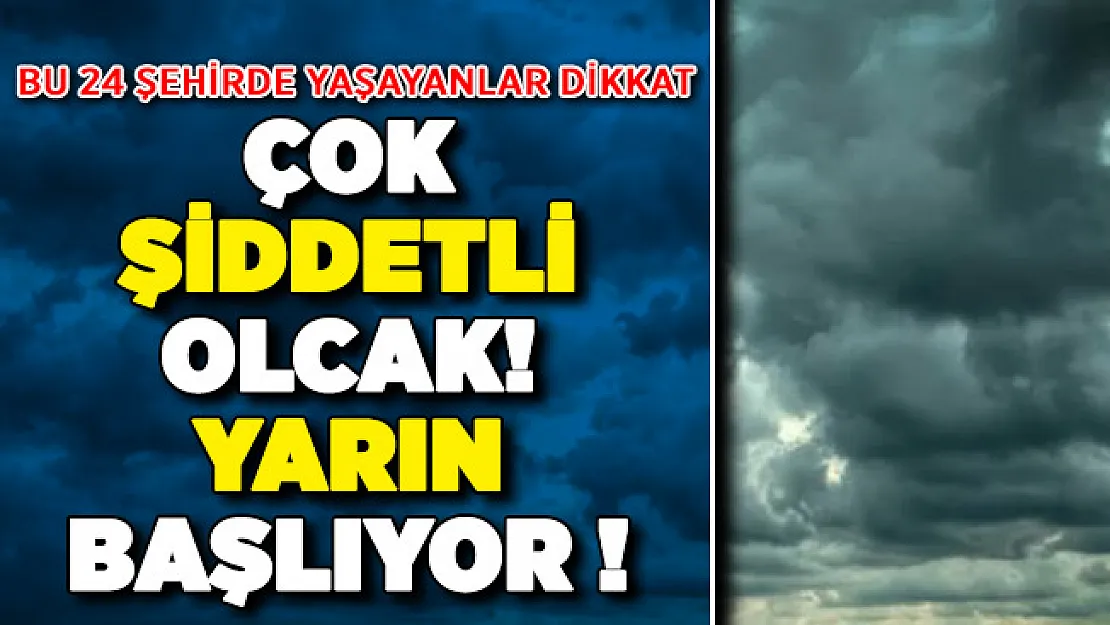 24 Şehir Etkisi Altına Girecek ! Peş Peşe Uyarılar Geldi