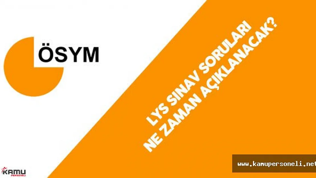 25-26 Haziran LYS Soruları ve Cevap Anahtarı Açıklandı
