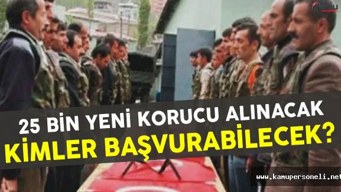 25 Bin Yeni Güvenlik Korucu Alınacak