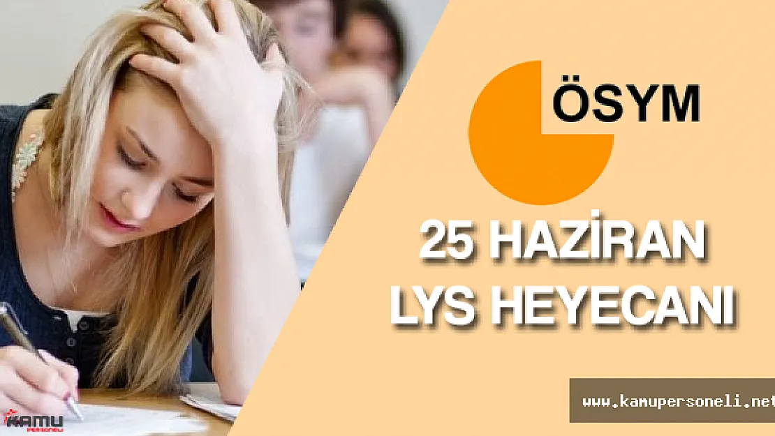 25 Haziran LYS Soruları , Cevapları  , Yorumları ( 2016 LYS Sınav Sonuçları Ne Zaman Açıklanacak?)