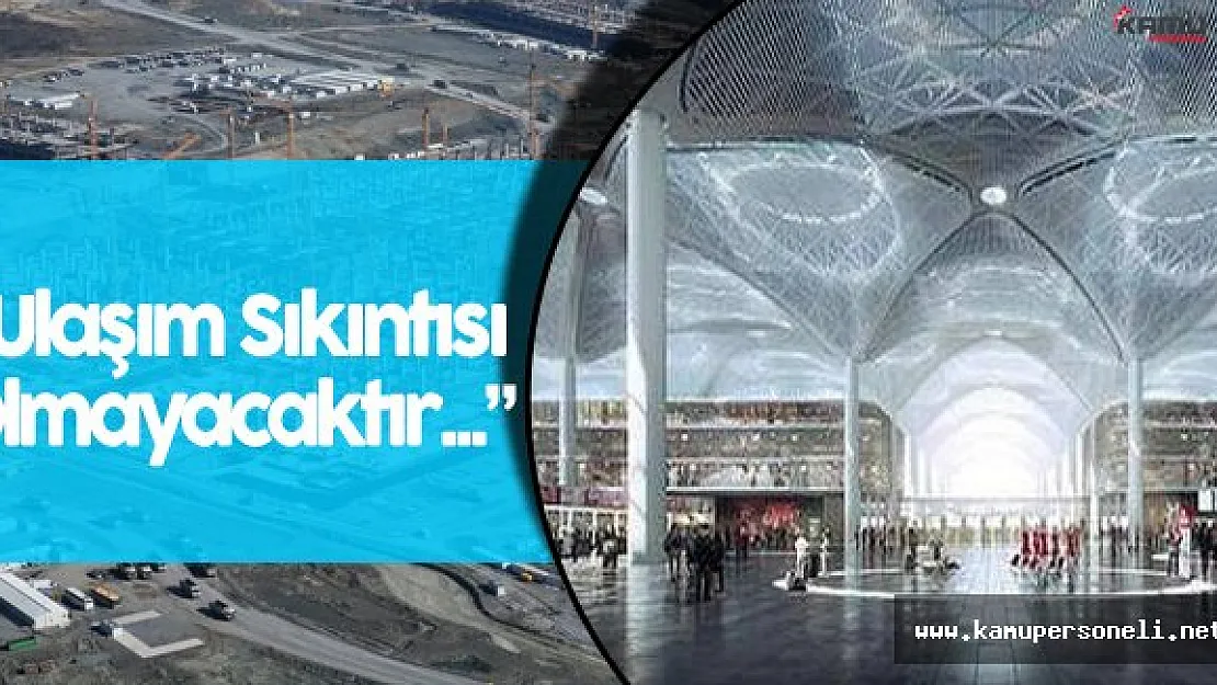 250 Havayolu Şirketi Uçacak ! Dünyanın En Büyük Havalimanı Olacak