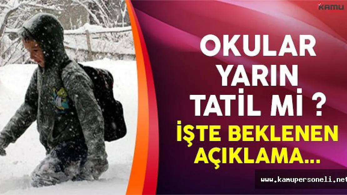 26 Aralık 2016 Kar Yağışından Dolayı Okulların Tatil Edildiği İl ve İlçeler
