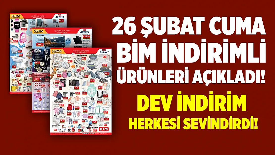 26 Şubat BİM aktüel kataloğu açıklandı! BİM market büyük indirim herkesi sevindirdi!