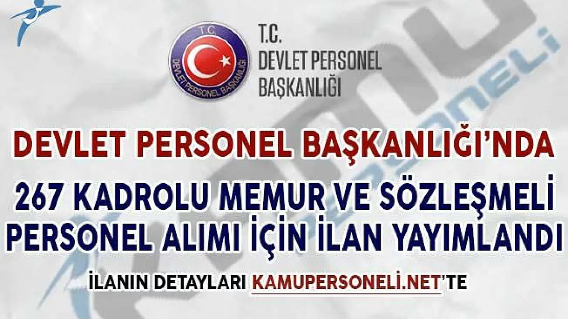 267 Kadrolu Memur ve Sözleşmeli Personel Alımı İçin DPB'de İlan Yayımlandı