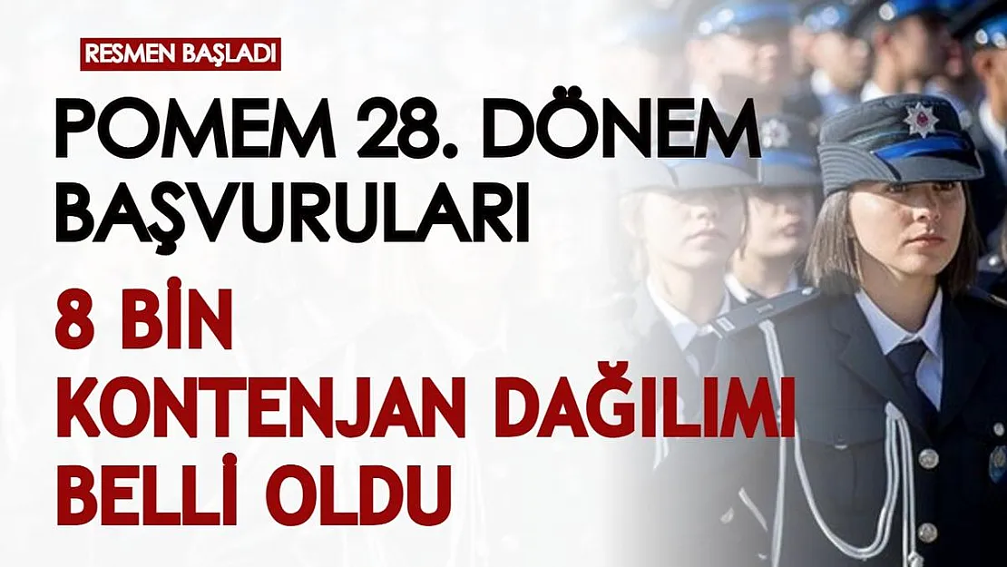 28. dönem POMEM başvuruları açıldı! 8 bin kontenjan dağılımı, başvuru detayları tek tek açıklandı