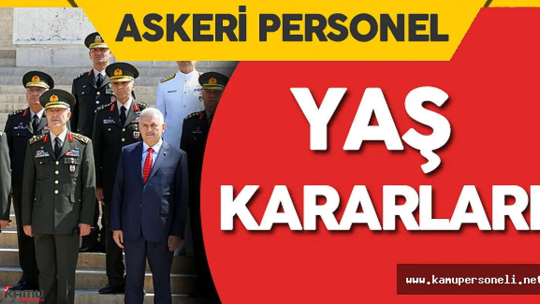 28 Temmuz 2016 Yüksek Askeri Şura (YAŞ) Kararları