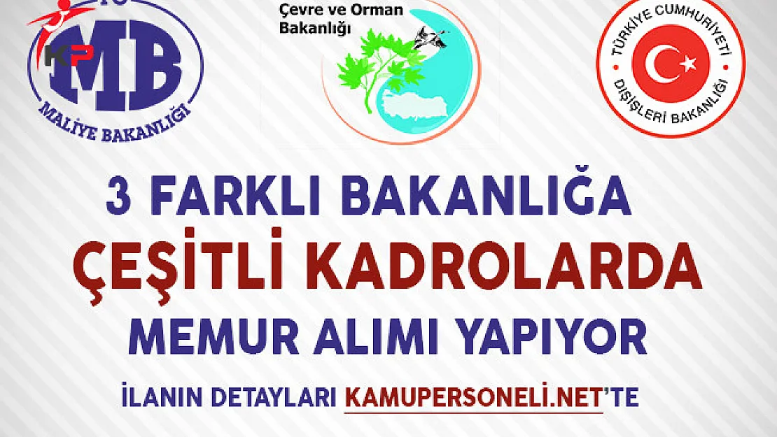 3 Farklı Bakanlığa Kamu Personeli Alımı Yapılıyor!