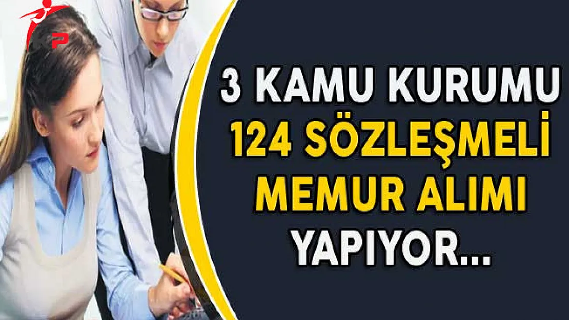 3 Kamu Kurumuna 124 Memur Alımı Yapılıyor