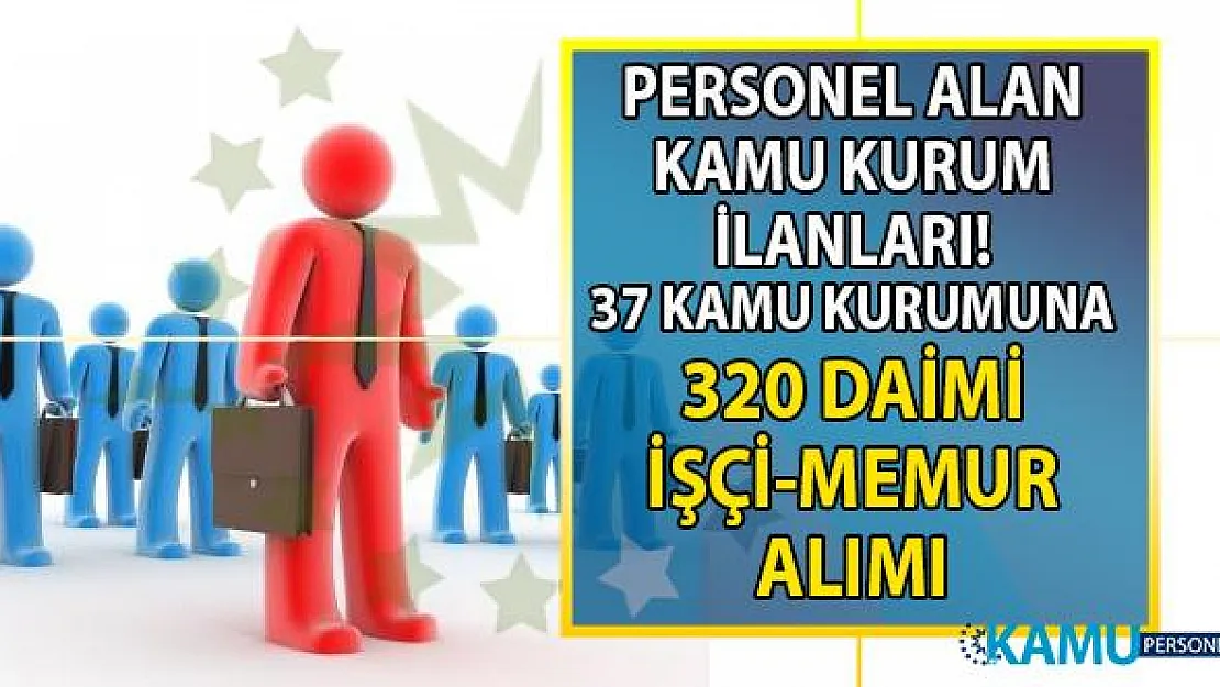 30 Ağustos İŞKUR kamu ilanları ve 37 kuruma KPSS Şartsız 320 personel alımı