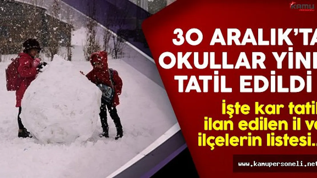 30 Aralık'ta hangi illerde okullar tatil olacak? Valilikler açıklama yaptı