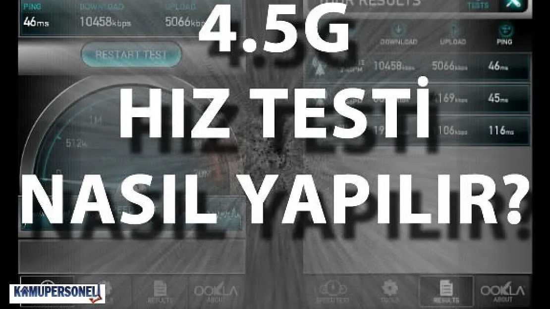 4.5G Hız Testi Nasıl Yapılır?