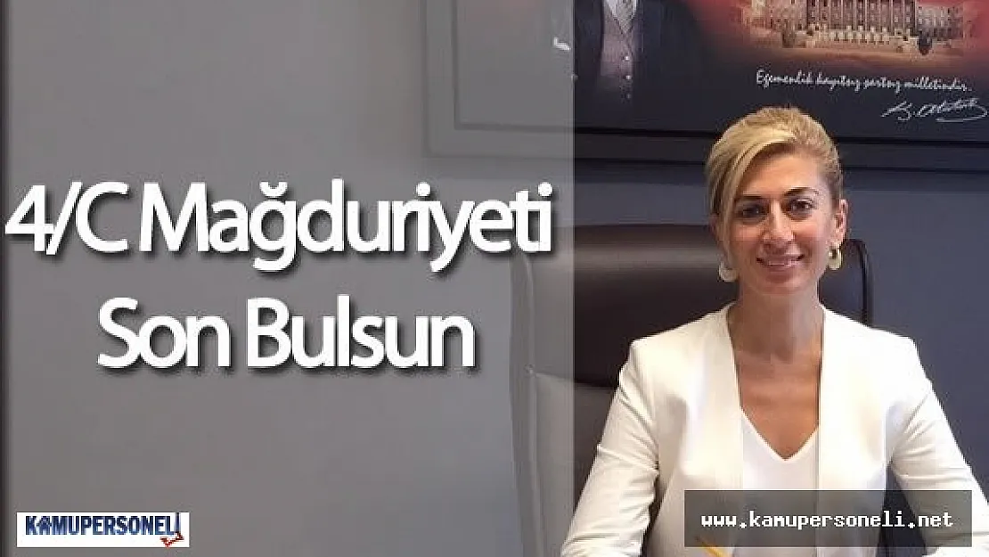 4/C Mağduriyeti İçin CHP Milletvekili Didem Engin'den Açıklama