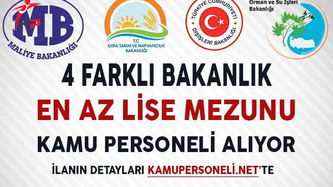4 Farklı Bakanlık Tarafından Yayımlanan Kamu Personeli Alım İlanları