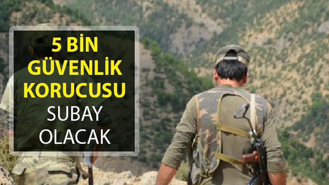 5 Bin Güvenlik Korucusu Subay Olacak!- 2019 yılında ne kadar korucu alımı yapılacak?