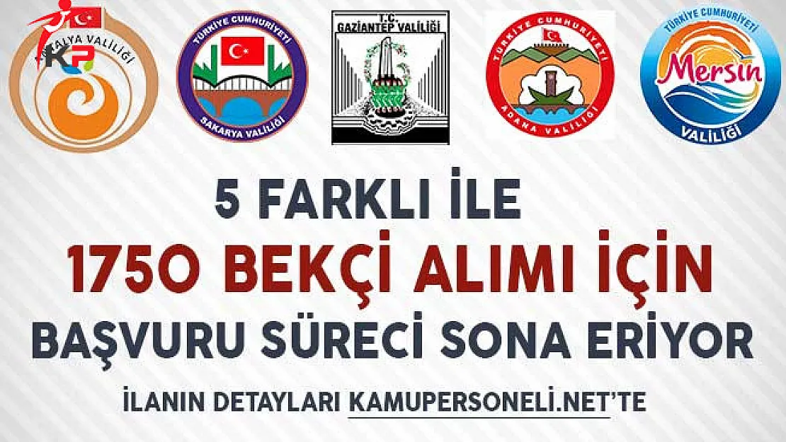 5 Farklı İle 1750 Bekçi Alımı İçin Başvuru Süreci Doluyor!