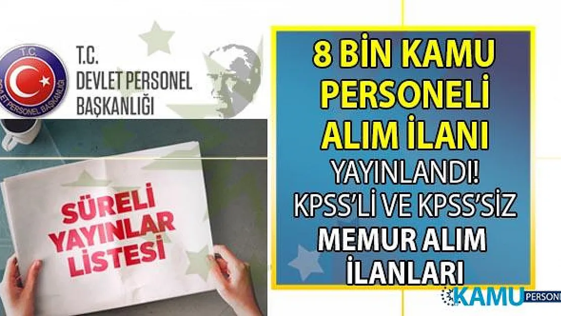 5 farklı kamu kurumu daha KPSS'li ve KPSS şartsız personel alımı yapacak!
