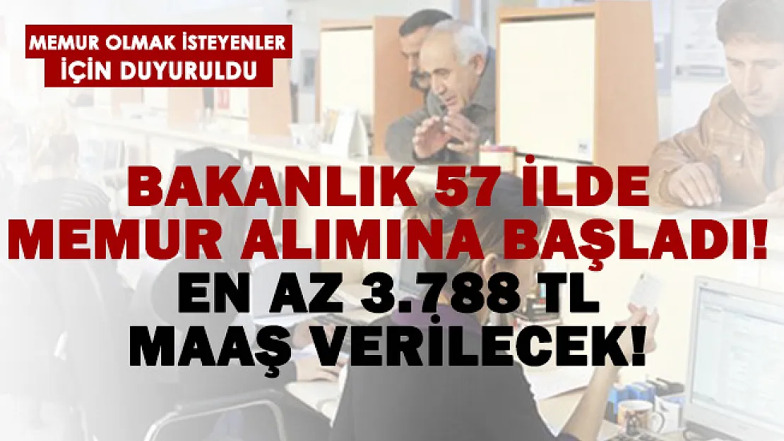 57 ilde alımlar başladı! Sanayi ve Teknoloji Bakanlığına en az 3.788 TL maaşla memur alımı yapıyor!