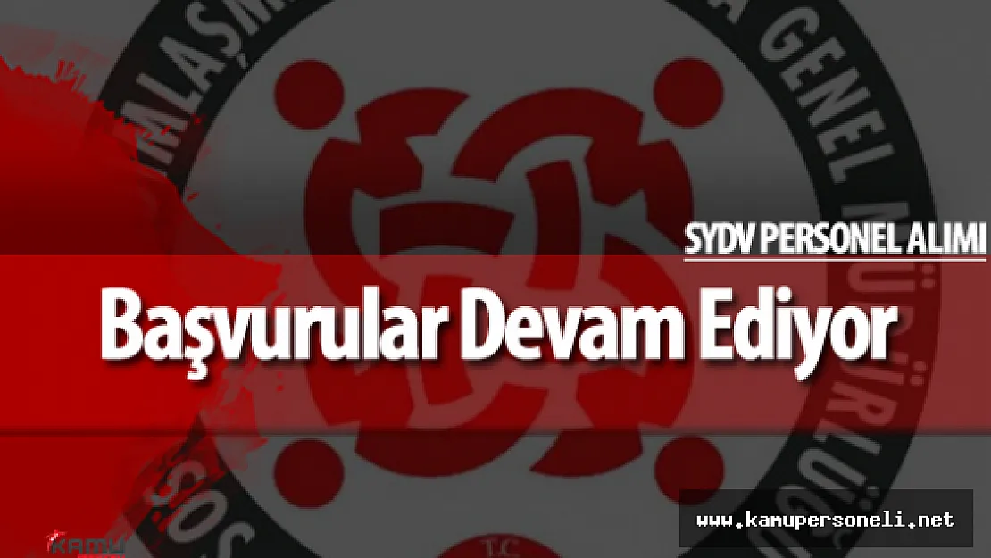 6 Şehir için SYDV Personel Alımı Yapılacak