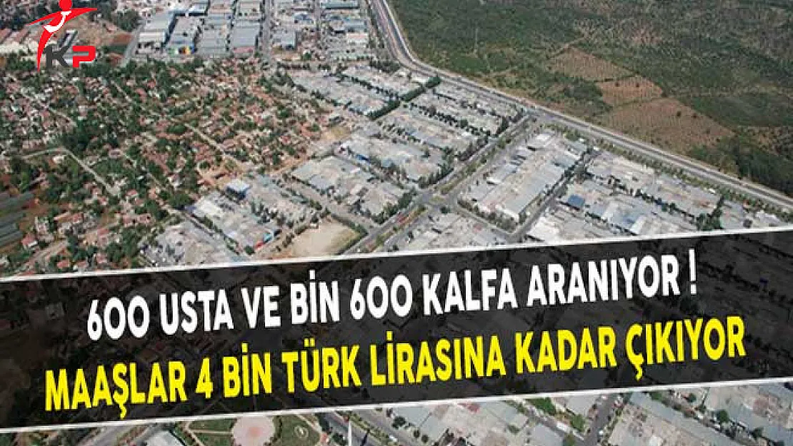 600 Usta ve Bin 600 Kalfa Aranıyor! Maaşlar 4 Bin Türk Lirasına Kadar Çıkıyor