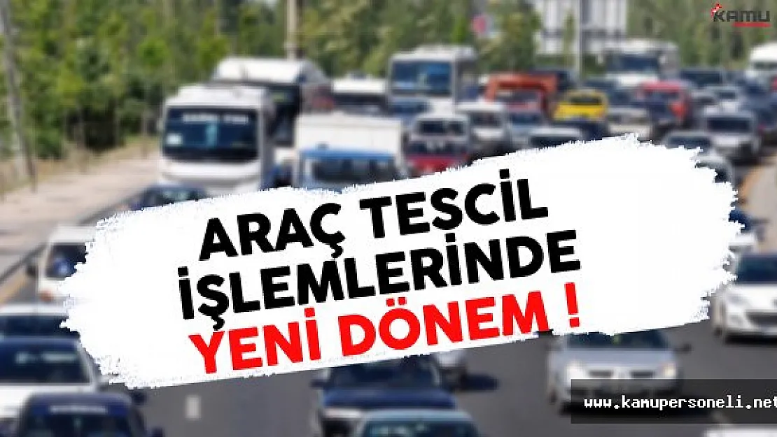 680 sayılı KHK ile araç tescil işlemlerine ilikin düzenlemeler yapıldı