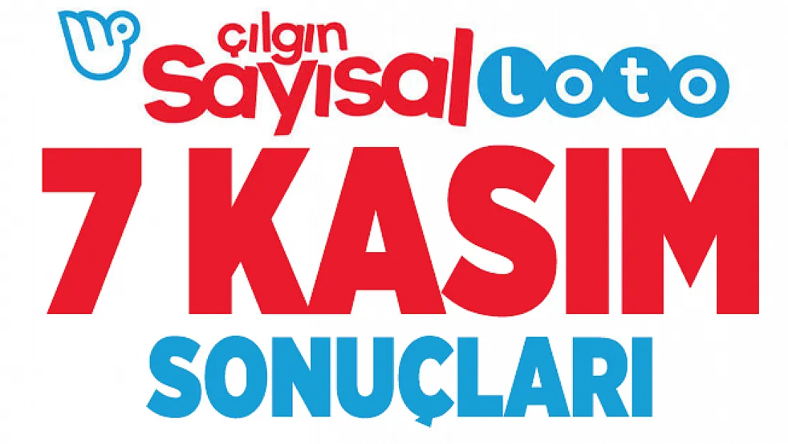 7 Kasım Çılgın Sayısal Loto çekilişi sonuçları açıklandı mı? 77 milyon TL ikramiye verilecek!