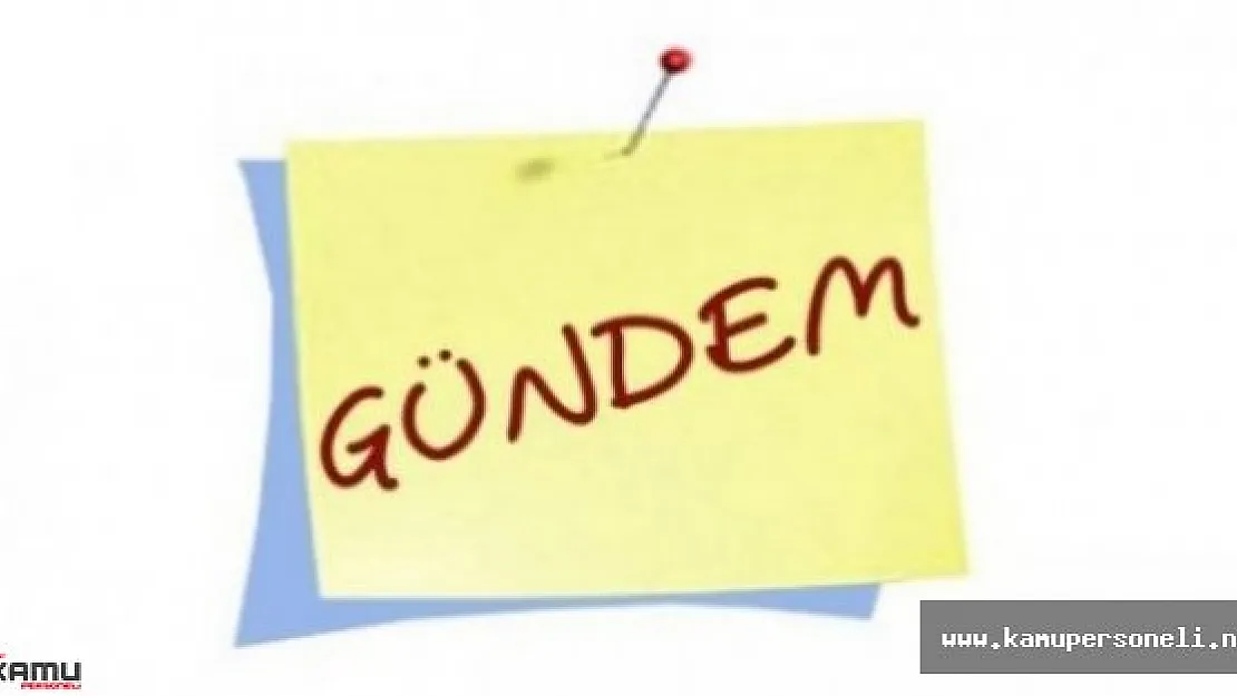 7 Temmuz Perşembe Gündem Başlıkları