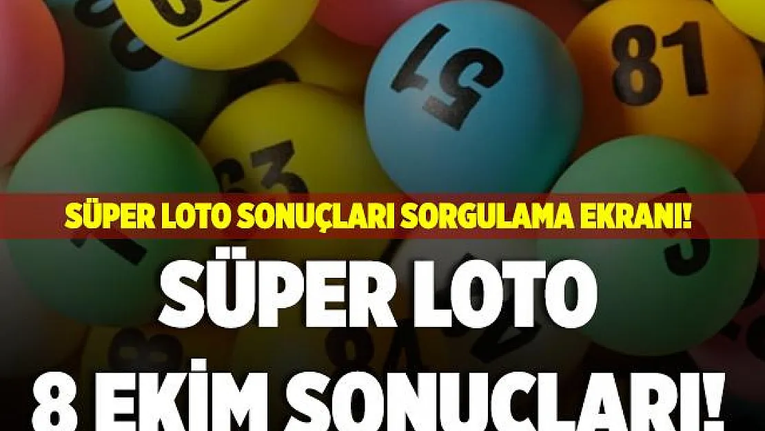 8 Ekim Süper Loto sonuçları! Süper Loto sonuçları sorgulama! Sonuçlar saat kaçta açıklanacak?
