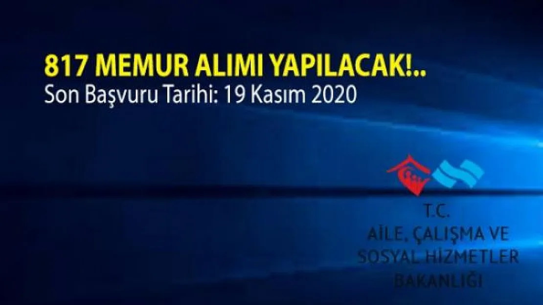 817 memur alımı başvuruları 19 Kasım'da sona eriyor!
