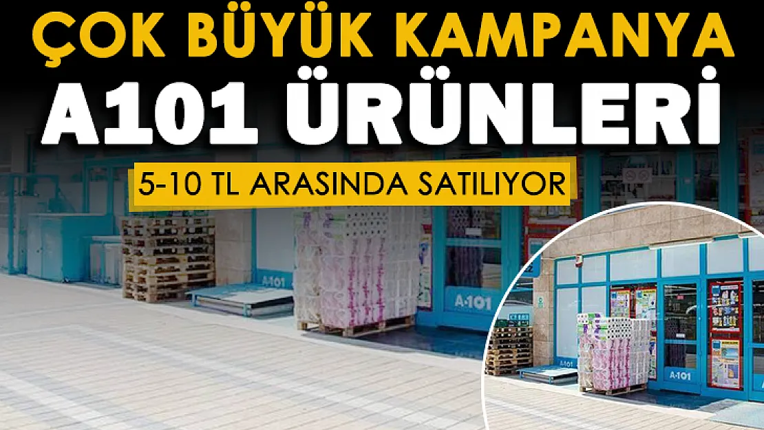 A101 market çok büyük kampanya başlattı! A101 ürünlerini 5 lira ile 10 lira arasında satacak